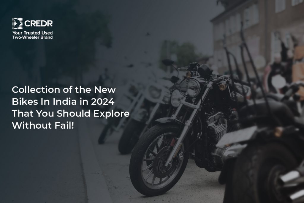 Collection of the New Bikes In India in 2024